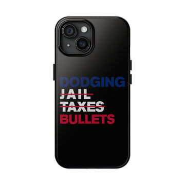 DODGING BULLETS Phone Case - Black